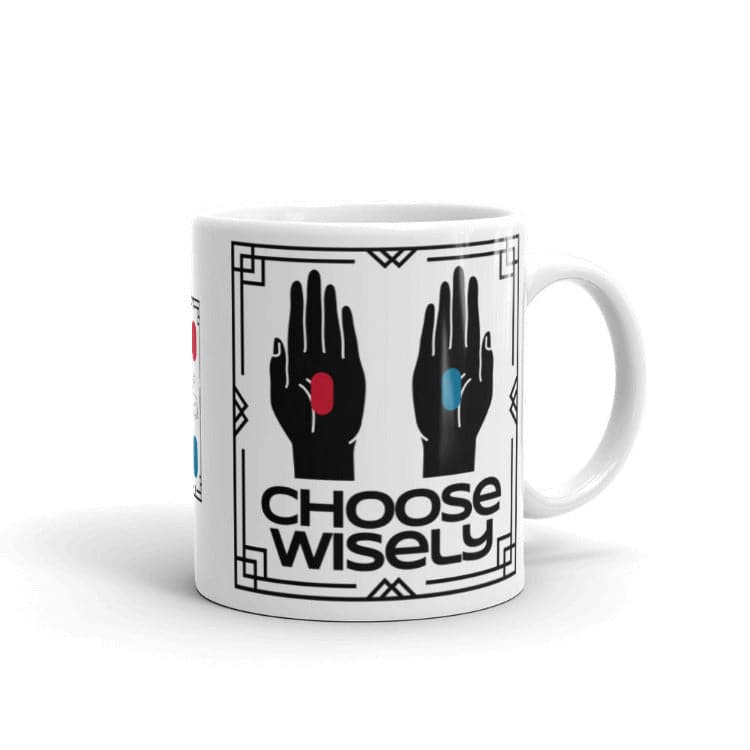 The Matrix - Choose Wisely 11 oz Mug by https://ascensionemporium.net