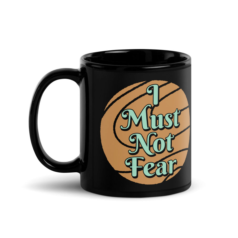 I Must Not Fear, Fear Is The Mindkiller 11 oz Mug - Black Ceramic - https://ascensionemporium.net