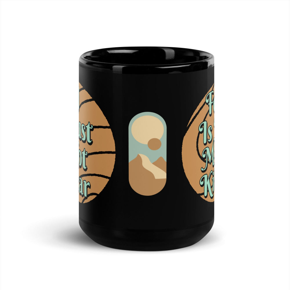 I Must Not Fear, Fear Is The Mindkiller 15 oz Mug - Black Ceramic - https://ascensionemporium.net