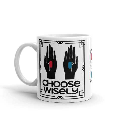 The Matrix - Choose Wisely Mug by https://ascensionemporium.net