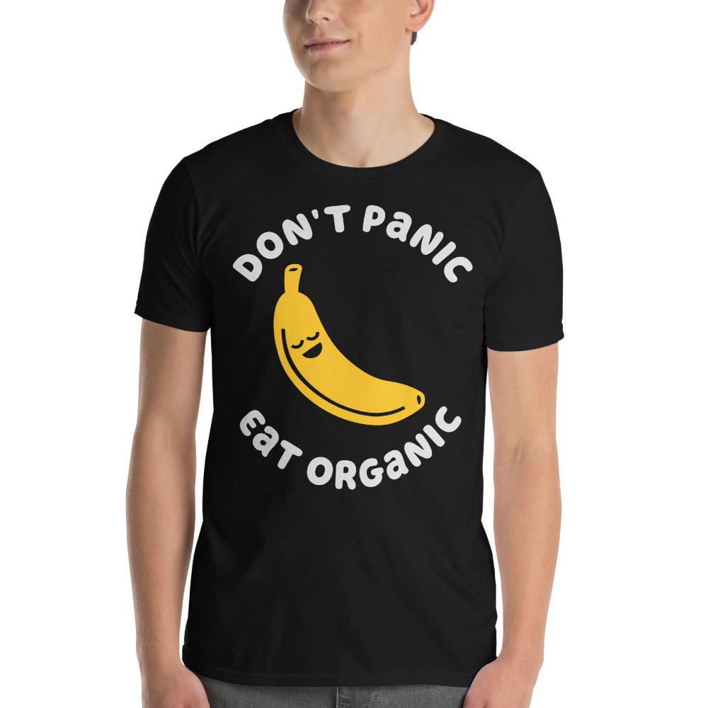 Don't Panic Eat Organic Banana TShirt - Black Color - https://ascensionemporium.net 