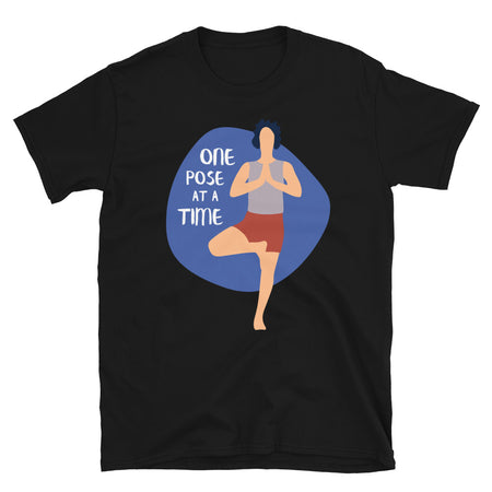 One Pose At A Time Yoga TShirt - Black Color - https://ascensionemporium.net