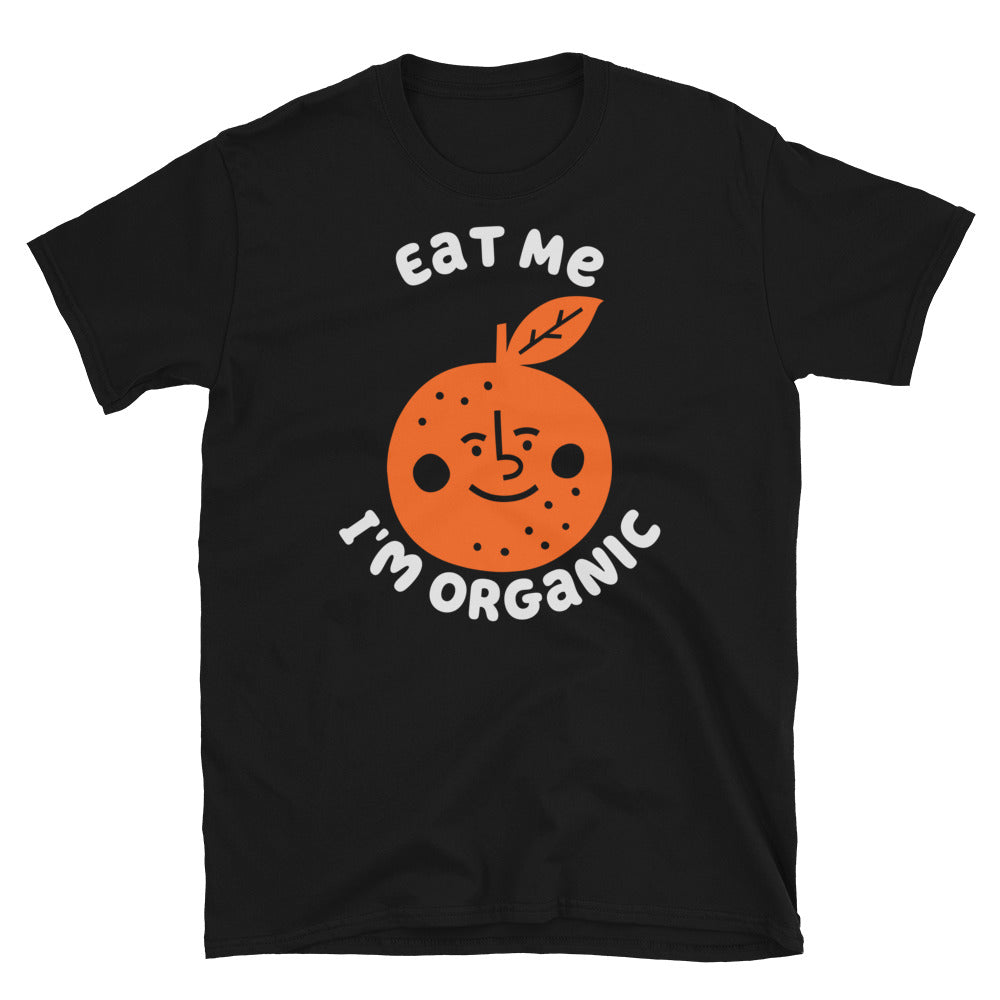 Eat Me I'm Organic Orange TShirt - Black Color - https://ascensionemporium.net 