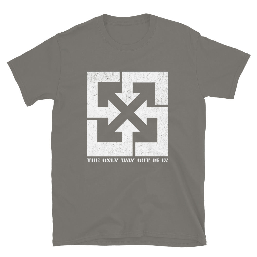 The Only Way Out Is In TShirt - Charcoal Color - https://ascensionemporium.net