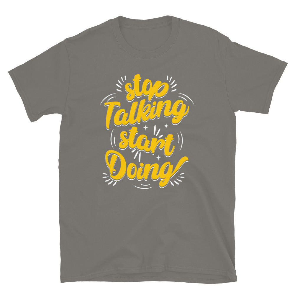 Stop Talking Start 
Doing TShirt - Charcoal Color - https://ascensionemporium.net