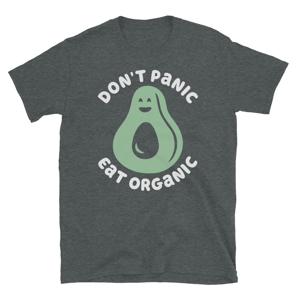 Don't Panic Eat Organic Avocado TShirt - Dark Heather Color - https://ascensionemporium.net 