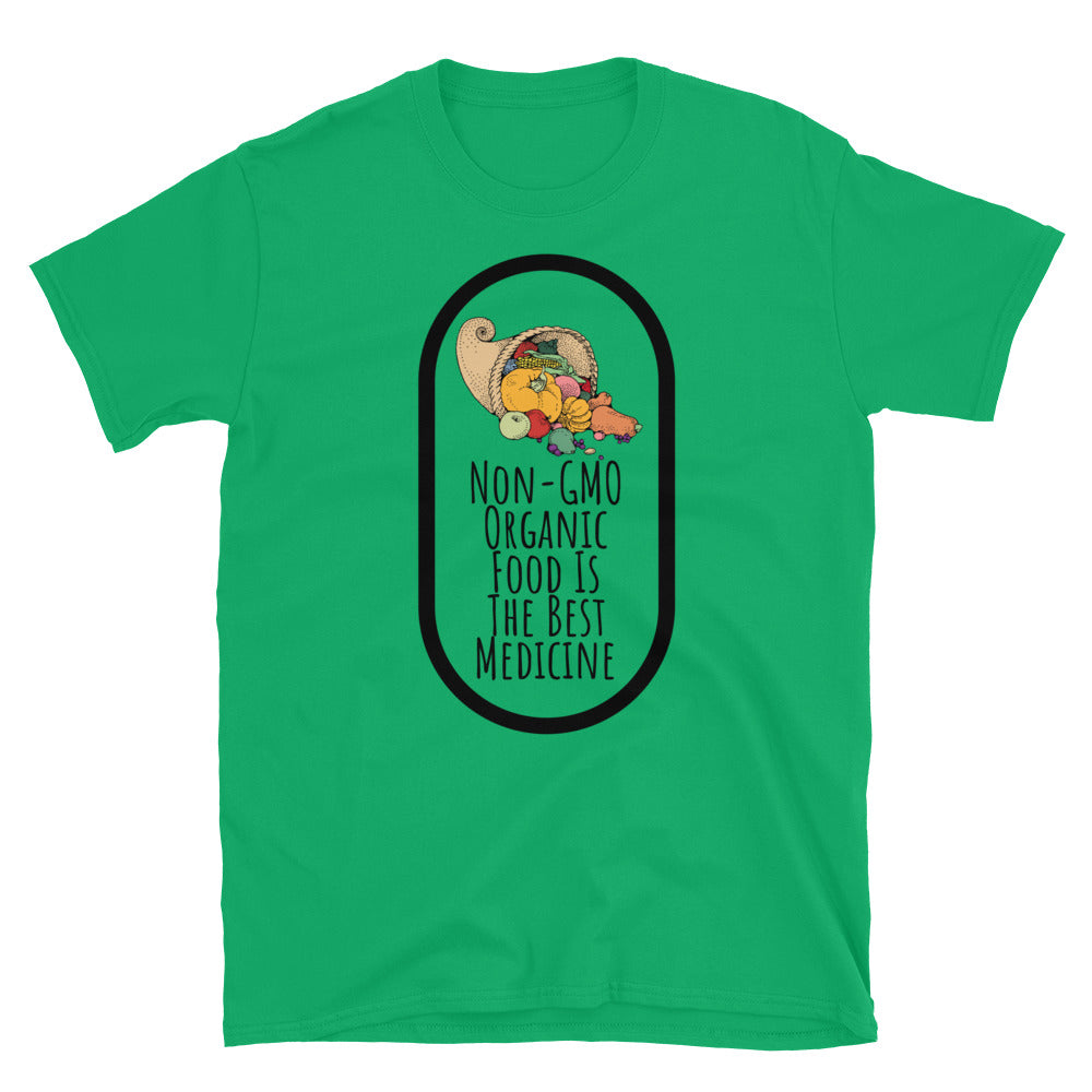 Non-GMO Organic Food Is The Best Medicine TShirt - Irish Green Color - https://ascensionemporium.net