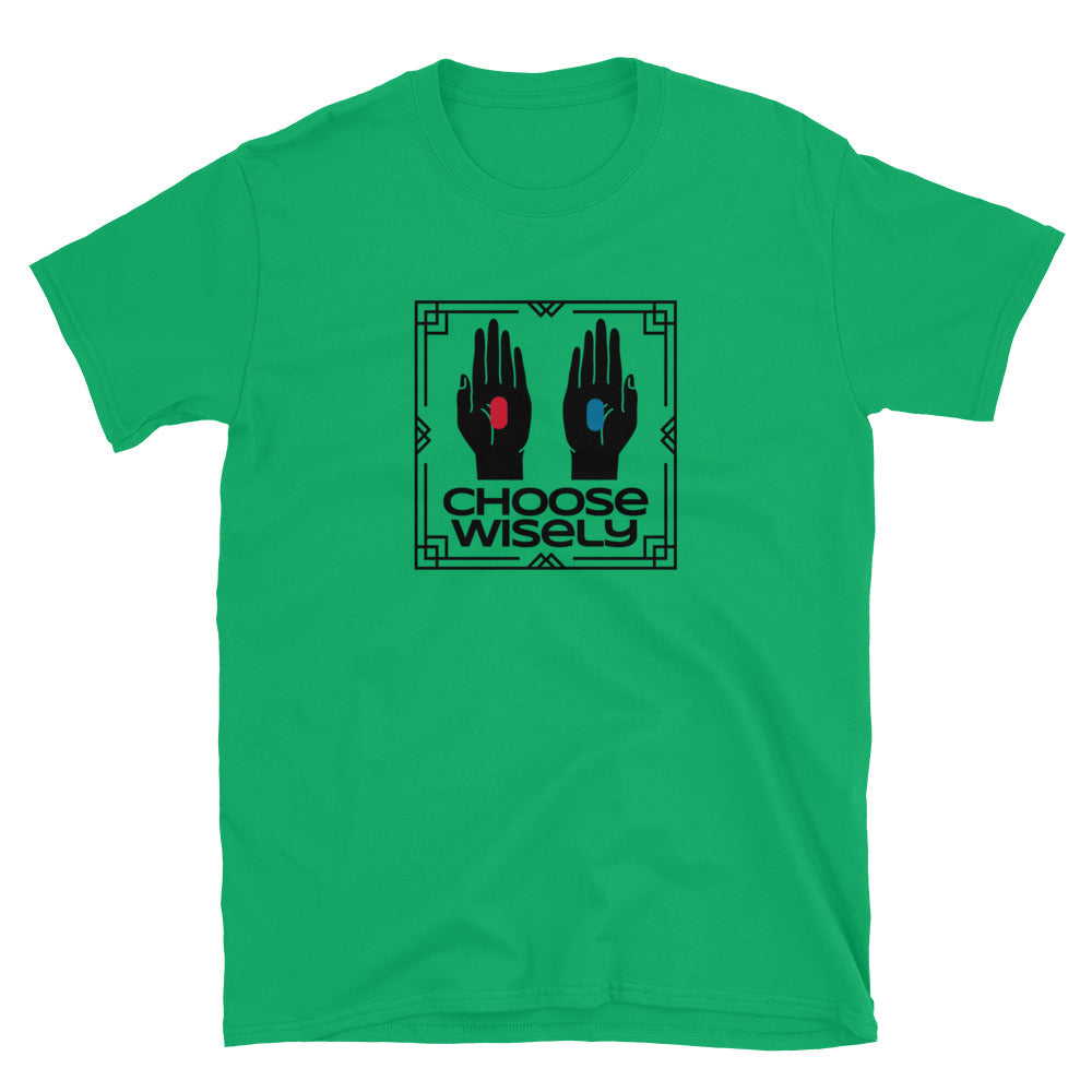 Choose Wisely TShirt - Irish Green Color - https://ascensionemporium.net