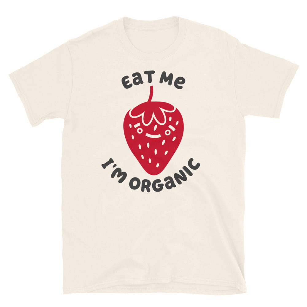 Eat Me I'm Organic Strawberry TShirt - Natural Color - https://ascensionemporium.net 