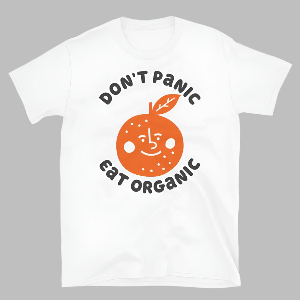 Don't Panic Eat Organic Orange TShirt - White Color - https://ascensionemporium.net 