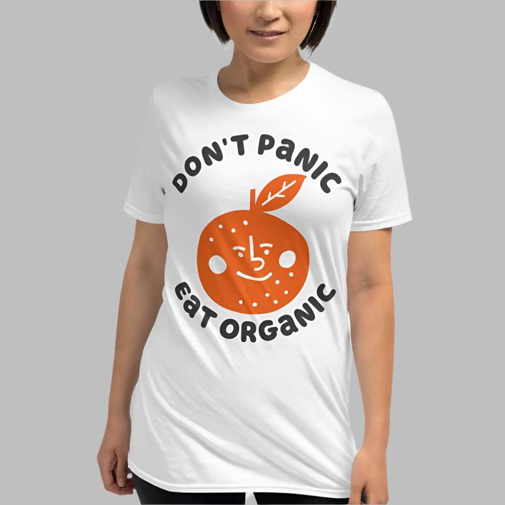 Don't Panic Eat Organic Orange TShirt - White Color - https://ascensionemporium.net 