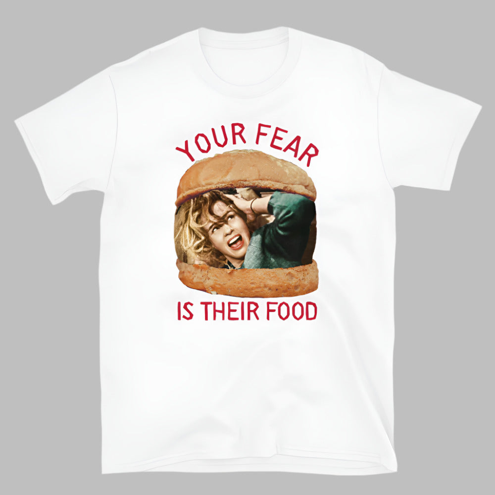 Your Fear Is Their Food TShirt - White Color - https://ascensionemporium.net
