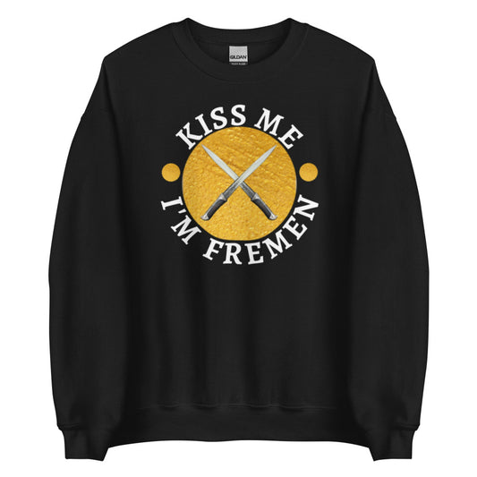 Kiss Me I'm Fremen Sweatshirt - Black Color - https://ascensionemporium.net
