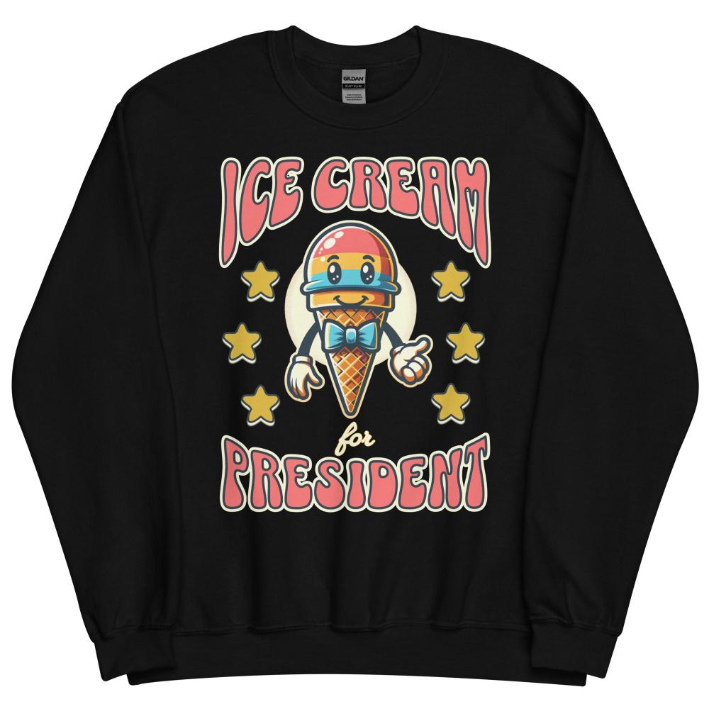 Ice Cream For President Sweatshirt - Black Color - https://ascensionemporium.net