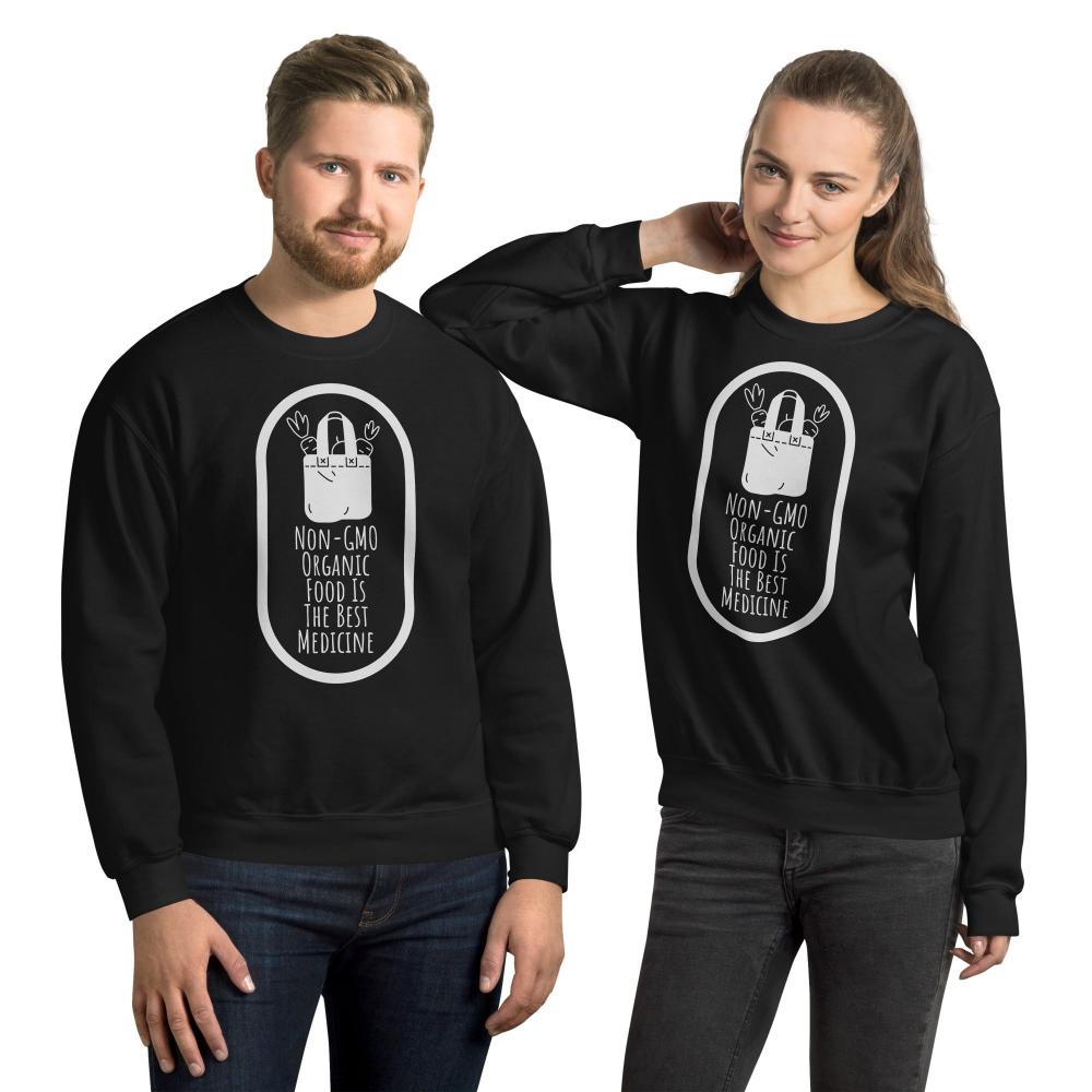 Non-GMO Organic Food Is The Best Medicine Sweatshirt - Black Color - https://ascensionemporium.net