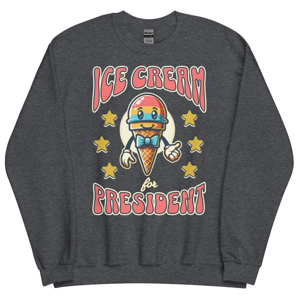 Ice Cream For President Sweatshirt - Dark Heather Color - https://ascensionemporium.net