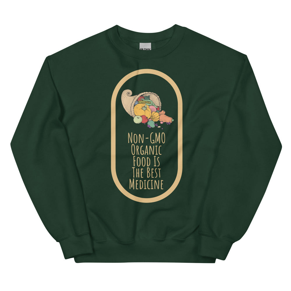 Non-GMO Organic Food Is The Best Medicine Sweatshirt - Forest Green Color - https://ascensionemporium.net