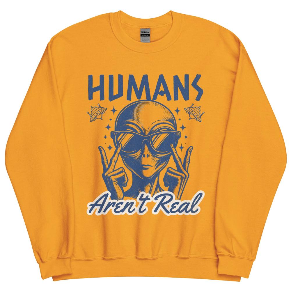 Humans Aren't Real Alien Sweatshirt - Gold Color - https://ascensionemporium.net