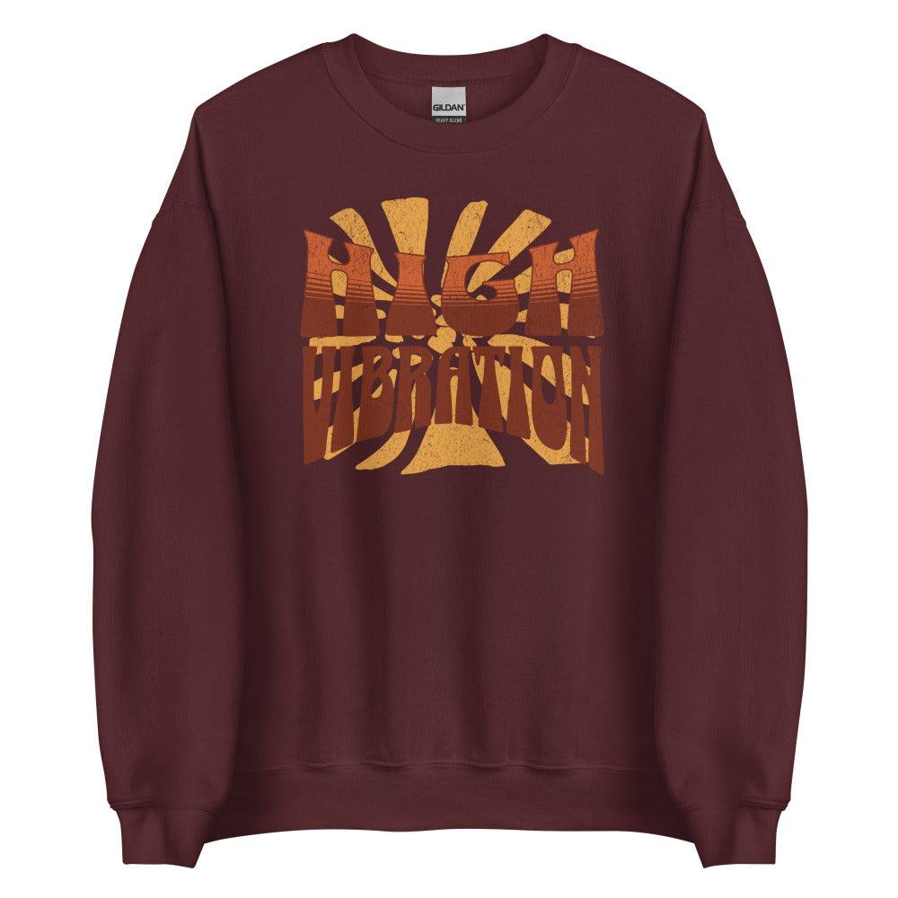 High Vibration Sweatshirt - Maroon Color