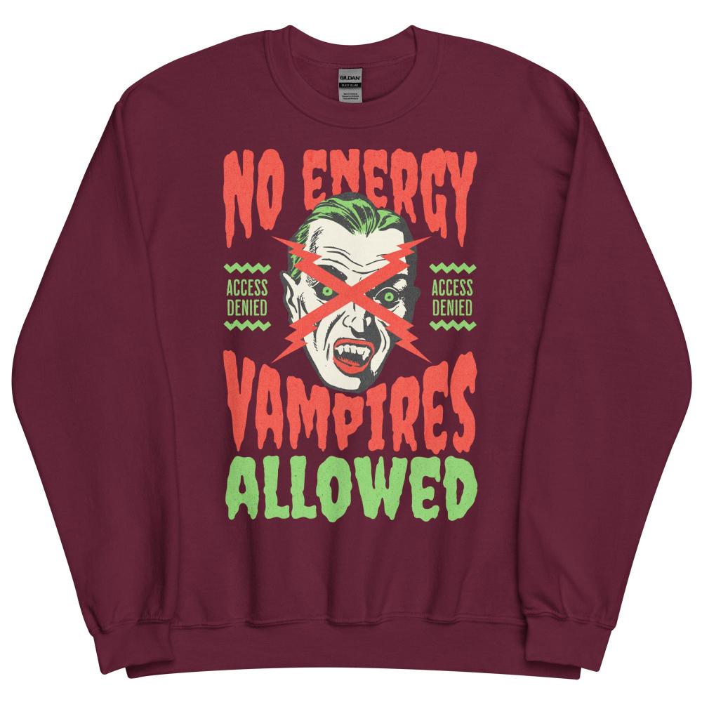 No Energy Vampire Allowed Sweatshirt - Maroon Color - https://ascensionemporium.net