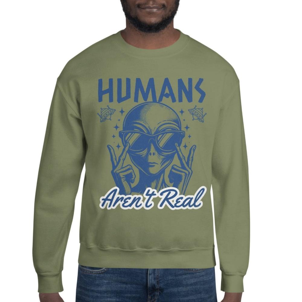 Humans Aren't Real Alien Sweatshirt - Military Green Color - https://ascensionemporium.net