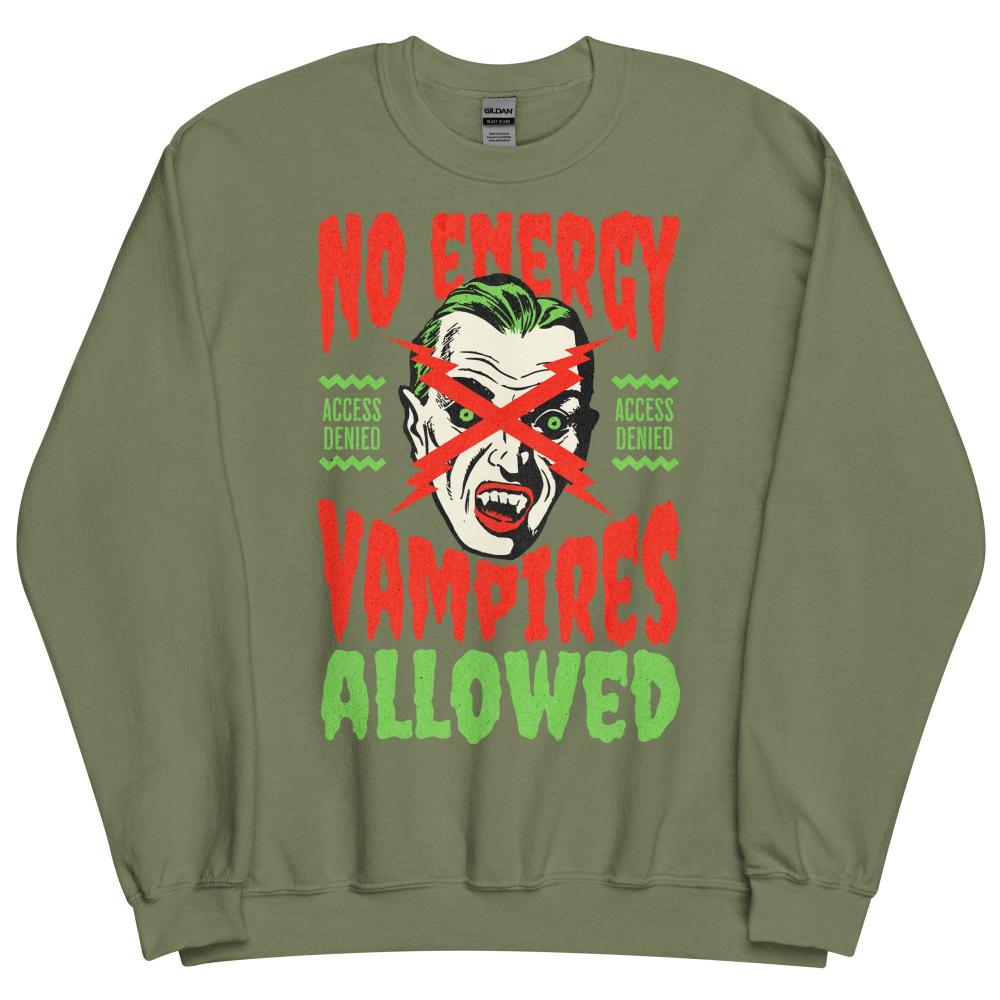 No Energy Vampire Allowed Sweatshirt - Military Green Color - https://ascensionemporium.net