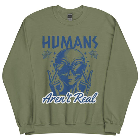 Humans Aren't Real Alien Sweatshirt - Military Green Color - https://ascensionemporium.net