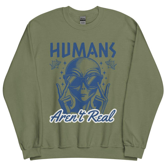 Humans Aren't Real Alien Sweatshirt - Military Green Color - https://ascensionemporium.net