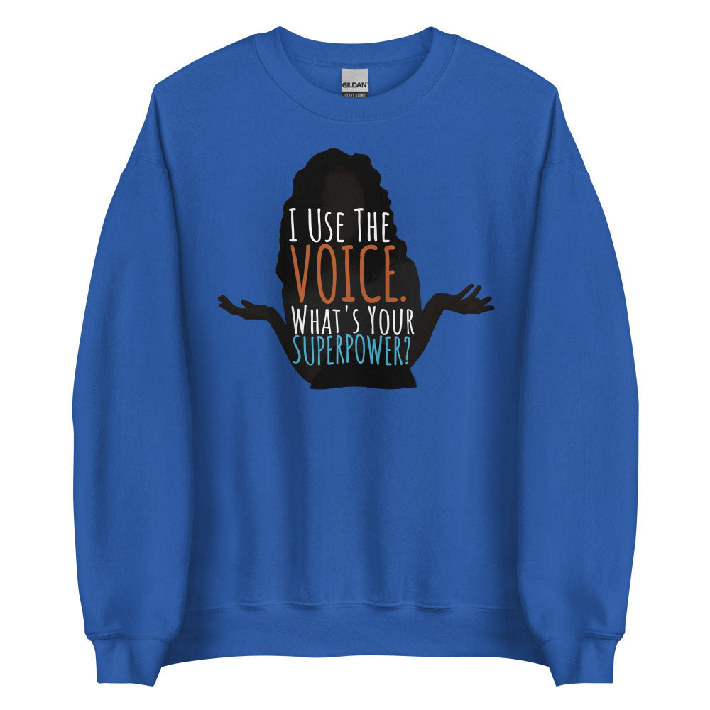 I Use The Voice Sweatshirt - Royal Color