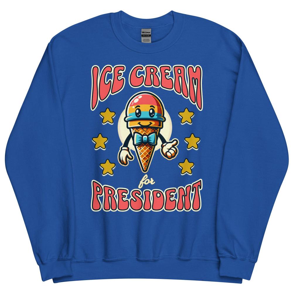 Ice Cream For President Sweatshirt - Royal Color - https://ascensionemporium.net