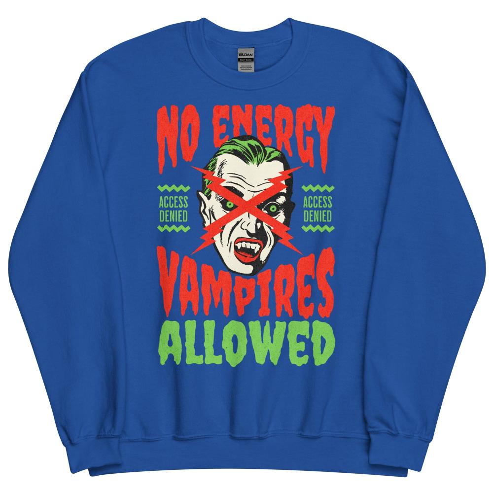 No Energy Vampire Allowed Sweatshirt - Royal Color - https://ascensionemporium.net