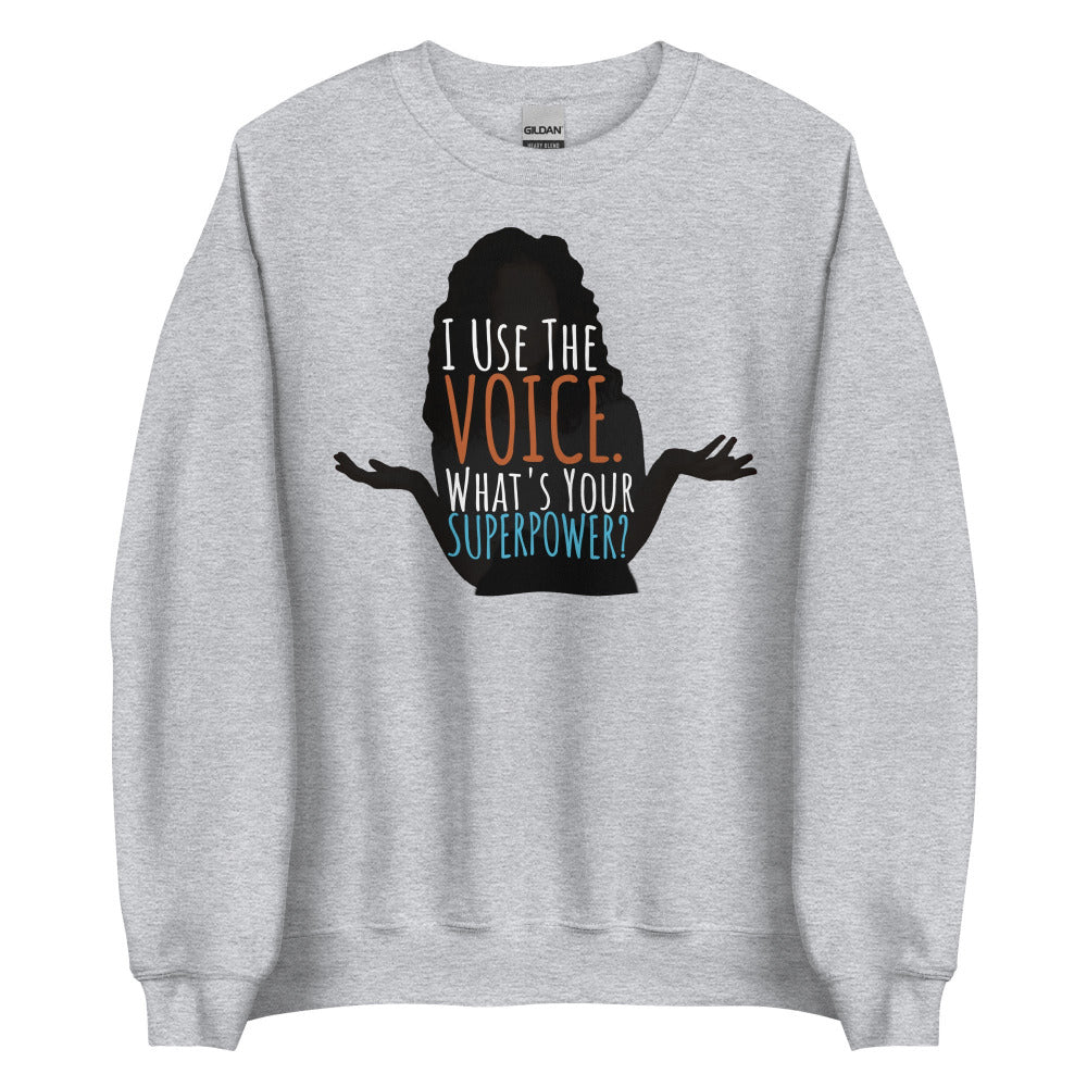 I Use The Voice Sweatshirt - Sport Grey Color