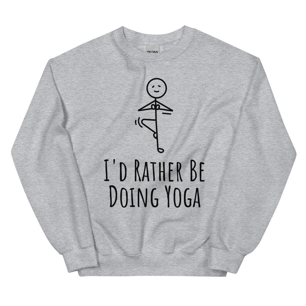 I'd Rather Be Doing Yoga Sweatshirt - Sport Grey Color - https://ascensionemporium.net