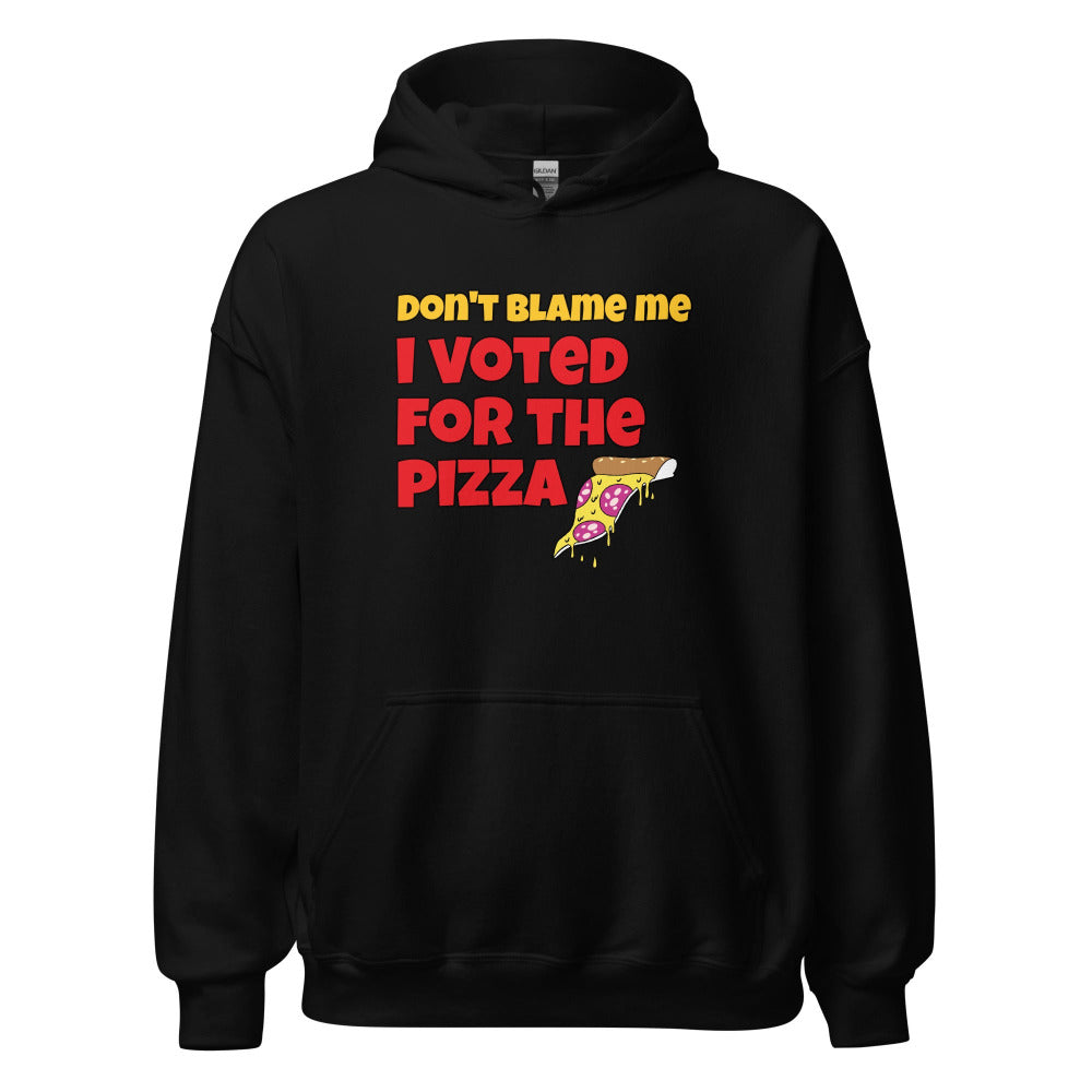 Don't Blame Me I Voted For The Pizza Hoodie - Black Color - https://ascensionemporium.net