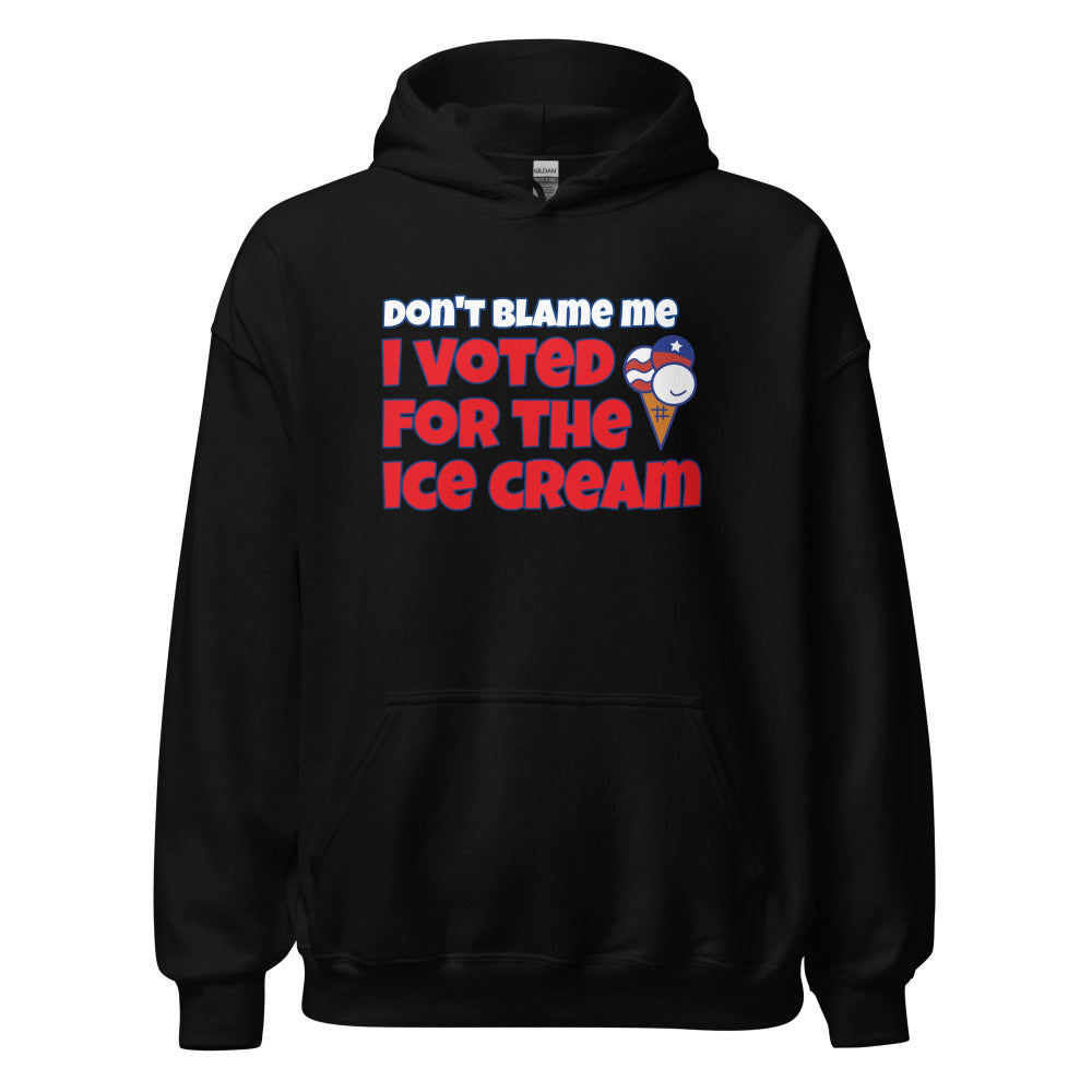 Don't Blame Me I Voted For The Ice Cream Hoodie - Black Color - https://ascensionemporium.net