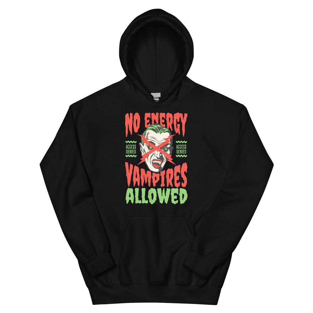 No Energy Vampire Allowed Hoodie - Black Color - https://ascensionemporium.net