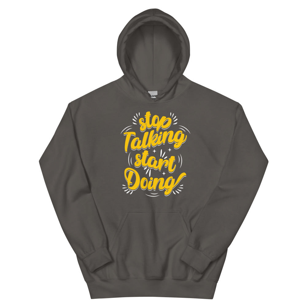 Stop Talking Start Doing Hoodie - Charcoal Color - https://ascensionemporium.net