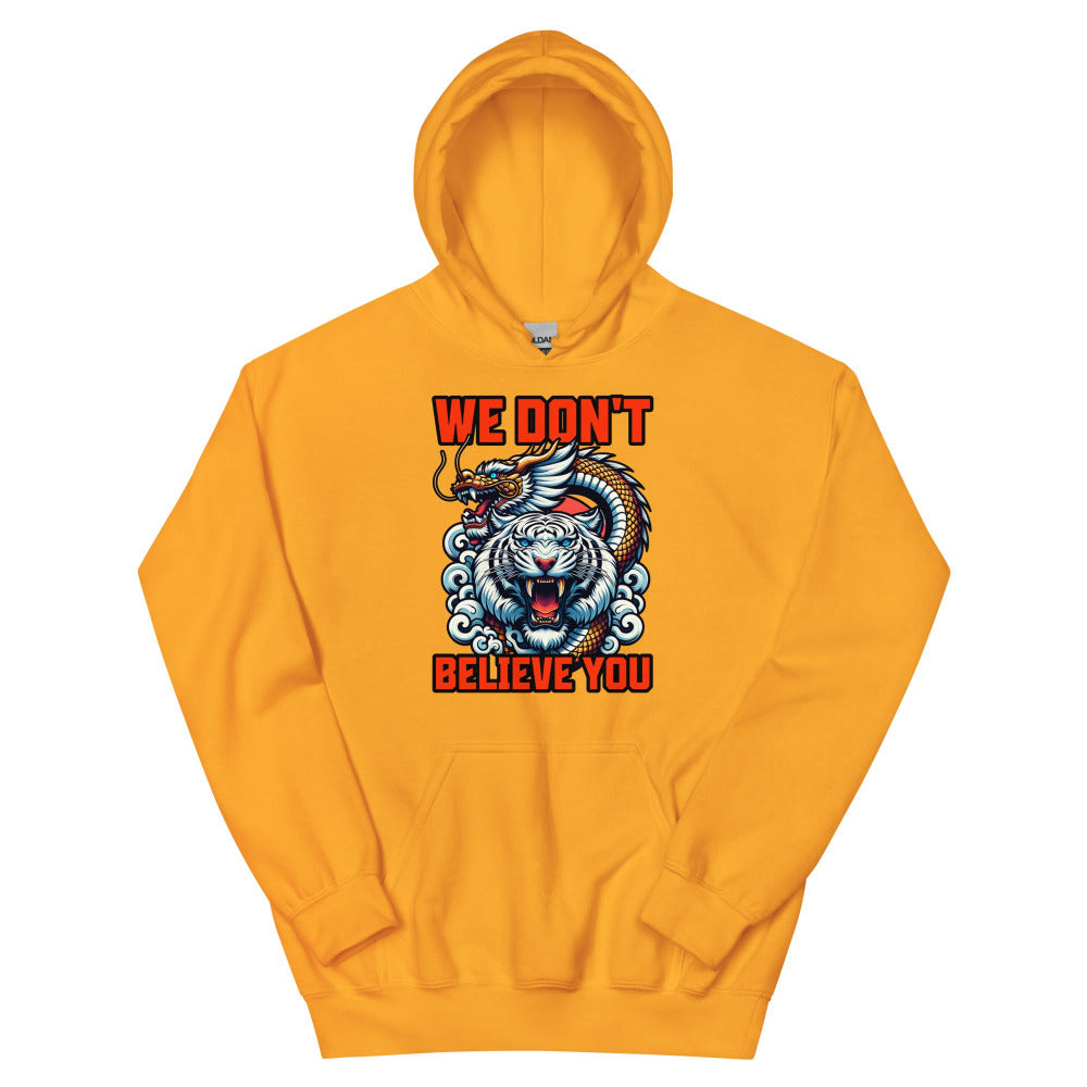 We Don't Believe You Hoodie - Gold Color - https://ascensionemporium.net
