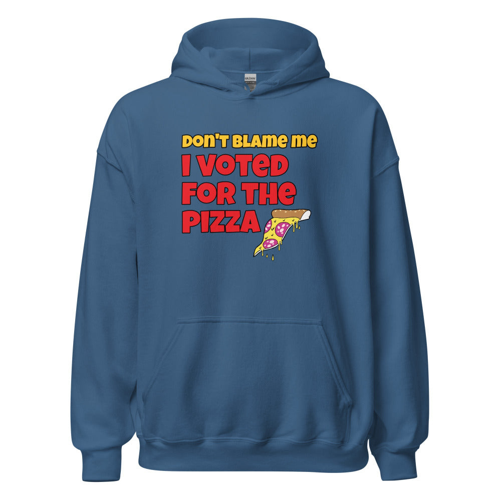 Don't Blame Me I Voted For The Pizza Hoodie - Indigo Blue Color - https://ascensionemporium.net