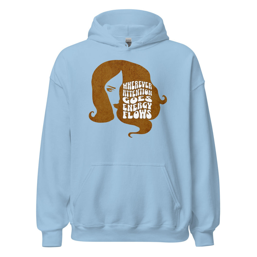 Wherever Attention Goes Energy Flows Hoodie - Light Blue Color