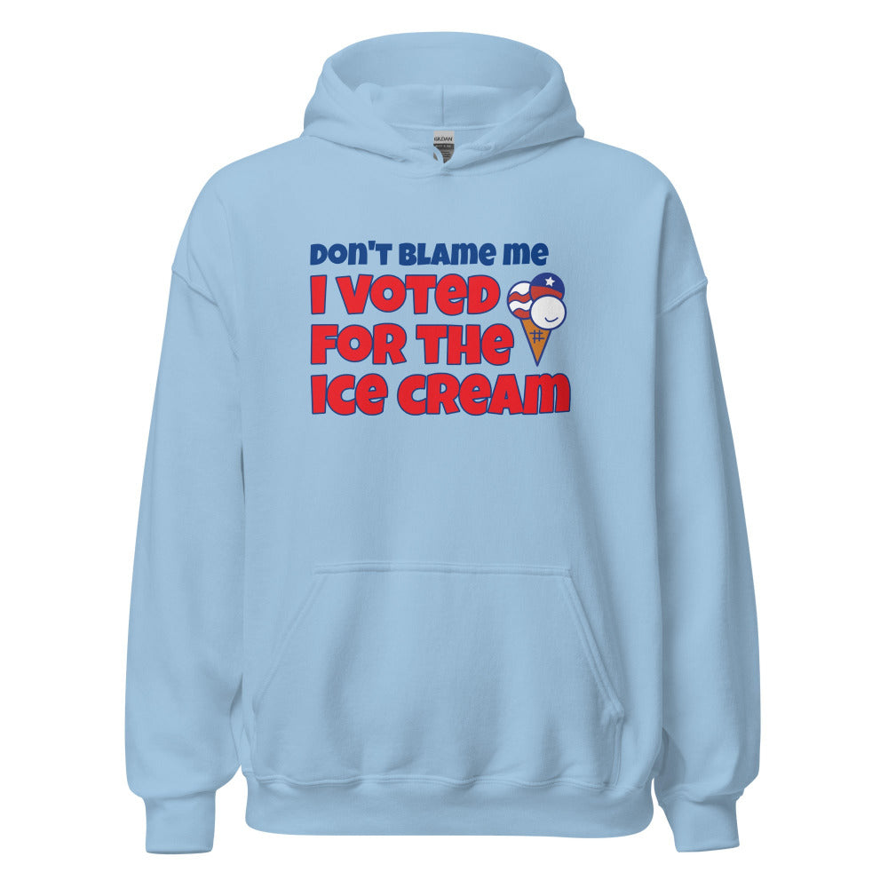 Don't Blame Me I Voted For The Ice Cream Hoodie - Light Blue Color - https://ascensionemporium.net