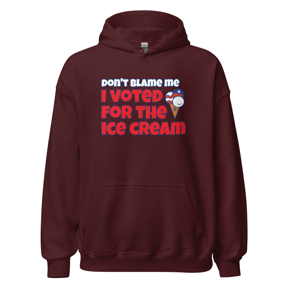 Don't Blame Me I Voted For The Ice Cream Hoodie - Maroon Color - https://ascensionemporium.net