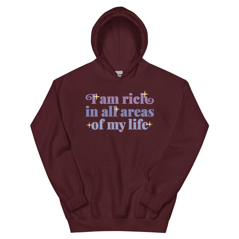 I Am Rich In All Areas Of My Life Hoodie - Maroon Color - https://ascensionemporium.net