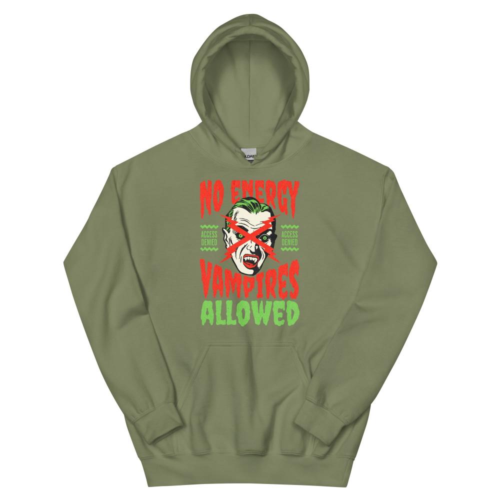 No Energy Vampire Allowed Hoodie - Military Green Color - https://ascensionemporium.net