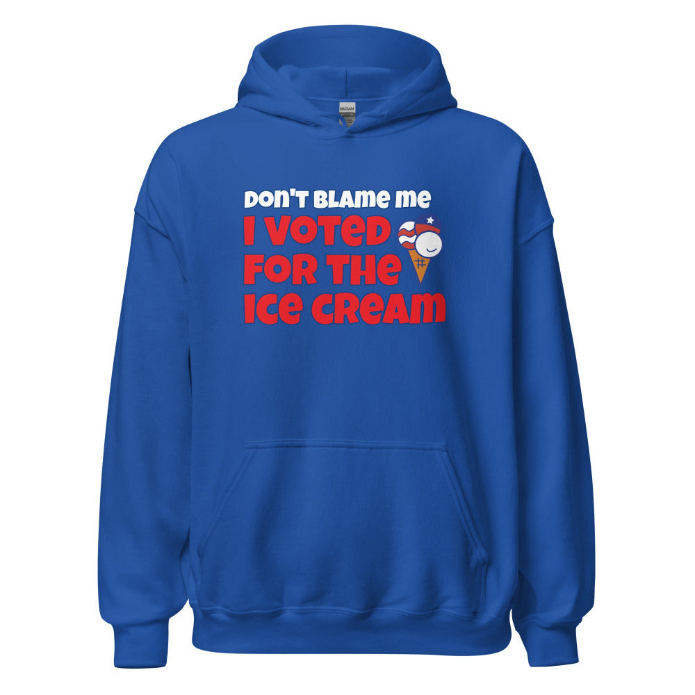 Don't Blame Me I Voted For The Ice Cream Hoodie - Royal Color - https://ascensionemporium.net
