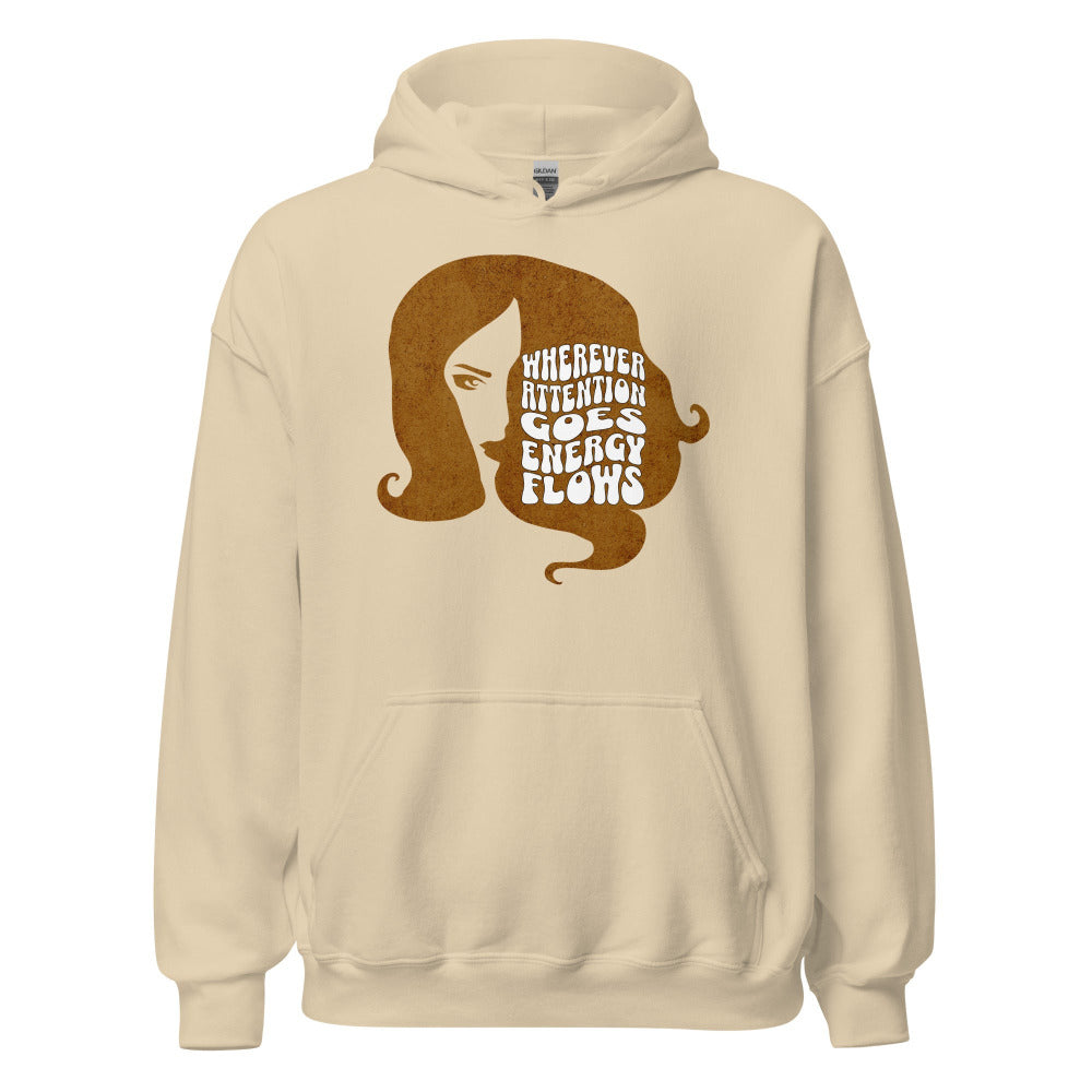 Wherever Attention Goes Energy Flows Hoodie - Sand Color