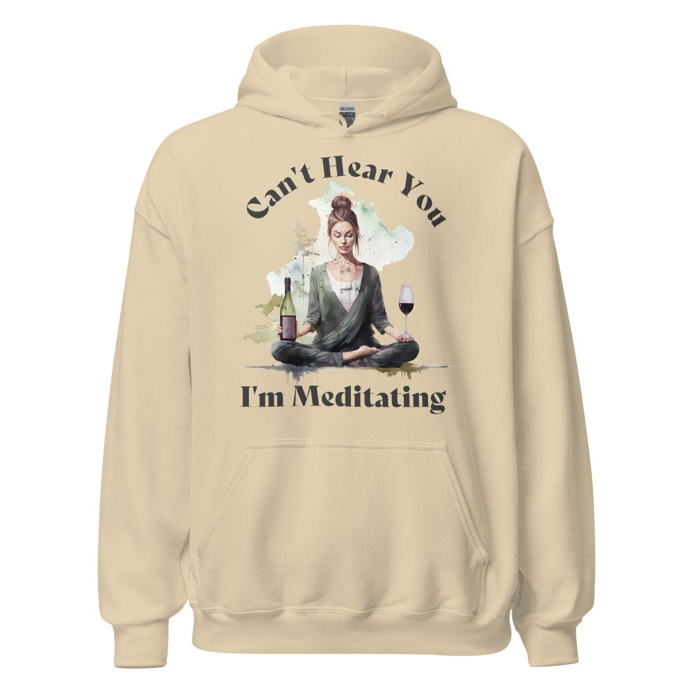 Can't Hear You I'm Meditating Hoodie - Sand Color