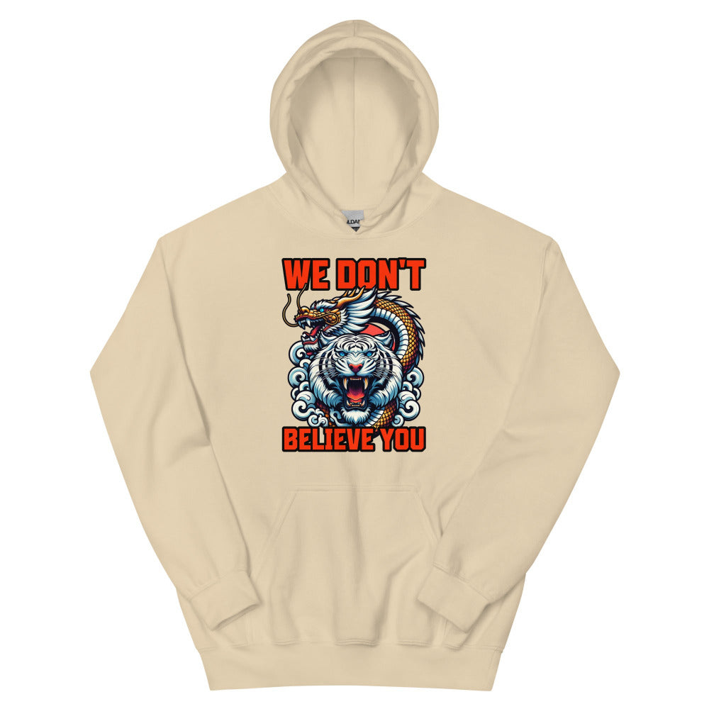 We Don't Believe You Hoodie - Sand Color - https://ascensionemporium.net