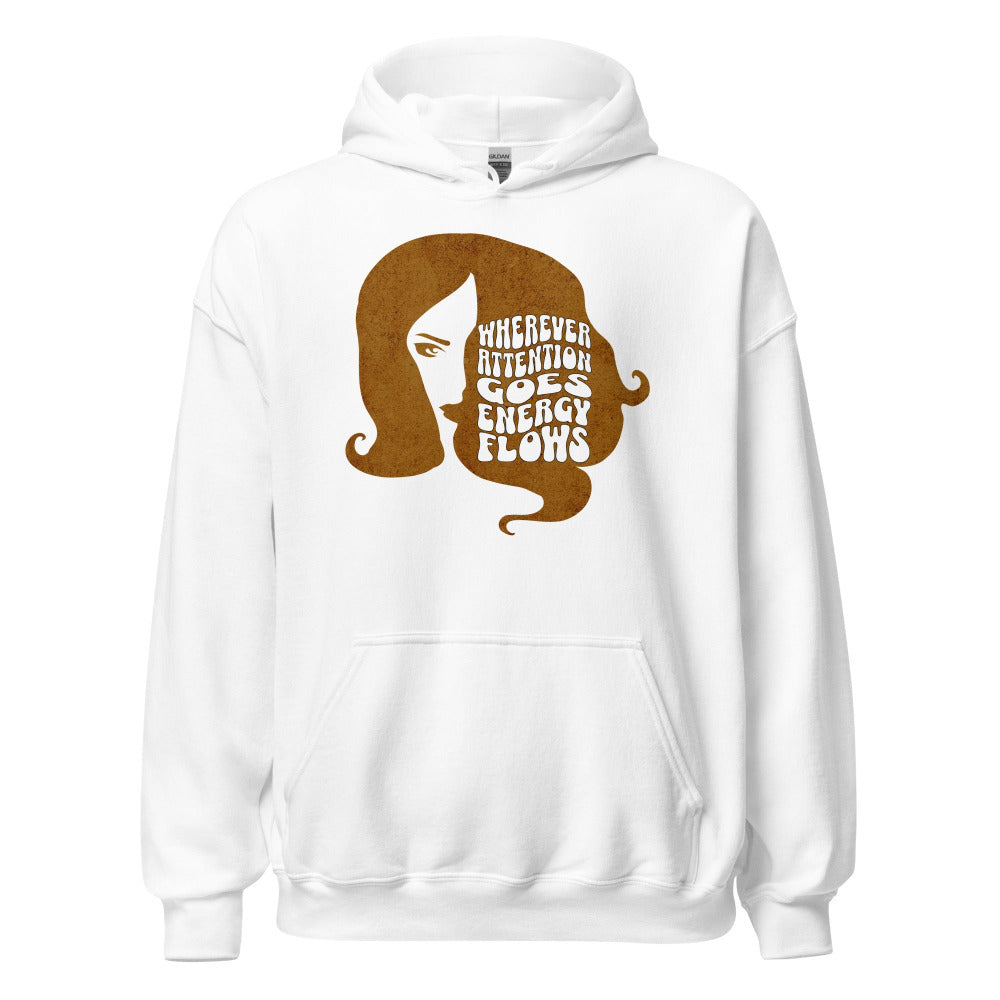 Wherever Attention Goes Energy Flows Hoodie - White Color