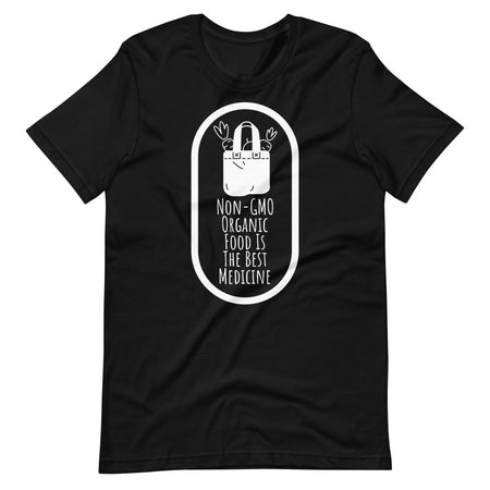 Non-GMO Organic Food Is The Best Medicine TShirt - Black Color - https://ascensionemporium.net